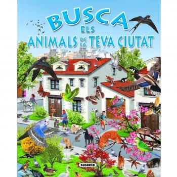 Busca els animals de la teva ciutat (Tapa dura).