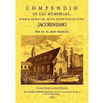 Compendio de las memorias para servir a la historia del Jacobinismo