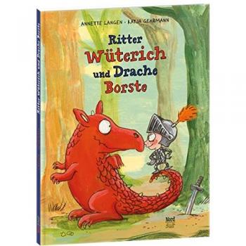 Annette Langen Ritter Wüterich Und Drache Borste