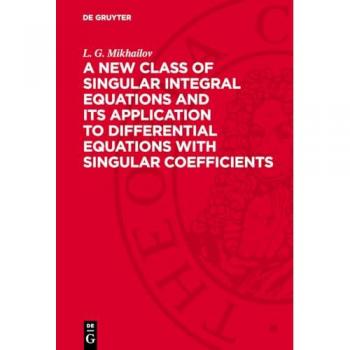 A New Class of Singular Integral Equations and Its Application to Differential Equations with Singular Coefficients: DE