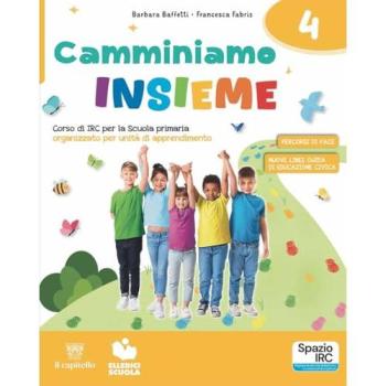Camminiamo insieme. Corso di irc per la scuola primaria organizza...