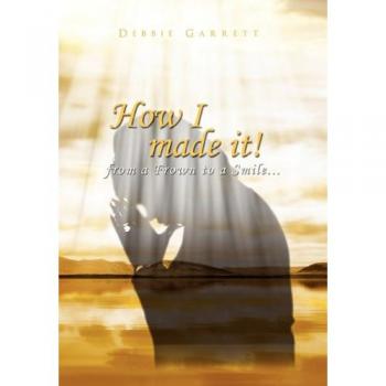 How I Made It from a Frown to a Smile