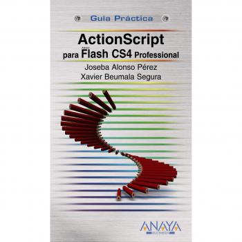 ActionScript 3.0 para Flash CS4 Professional/ For Flash CS4 Professional