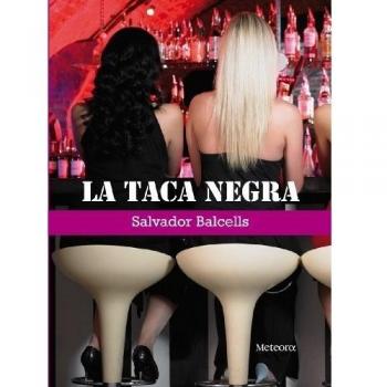 La taca negra.