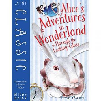 Mini Classic Alice's Adventure in Wonderland and Through the... by Lewis Carroll