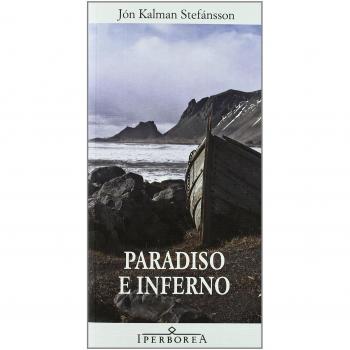 Stefánsson, Jón Kalman Paradiso E Inferno (Gli Iperborei)
