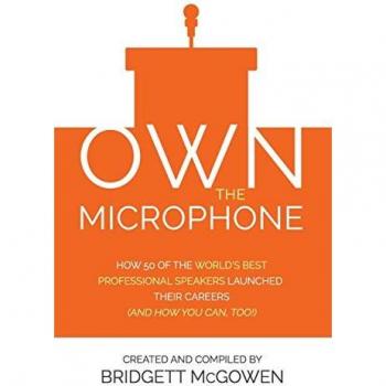 McGowen, Bridgett: Own the Microphone