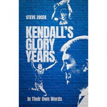 Steve Zocek Kendall's Glory Years