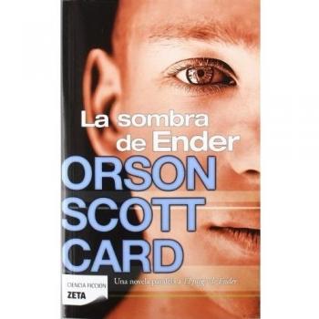 La sombra de Ender (Saga de la Sombra de Ender 1)