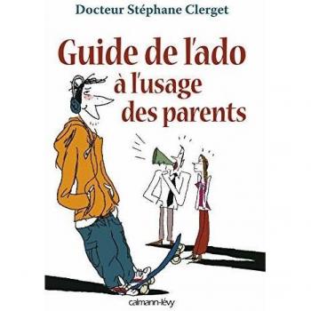 Guide de l'ado à l'usage des parents