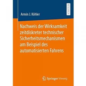 Nachweis der Wirksamkeit zeitdiskreter technischer Sicherheitsmechanismen am Beispiel des automatisierten Fahrens
