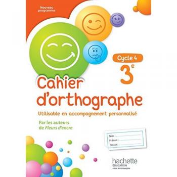 Cahier d'orthographe cycle 4 / 3e