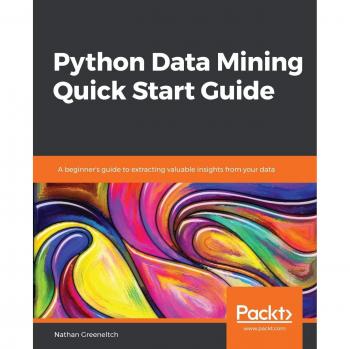 Python Data Mining Quick Start Guide