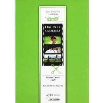 Gu'a para ver y analizar: dos en la carretera: Stanley donen (1967) (Tapa blanda).
