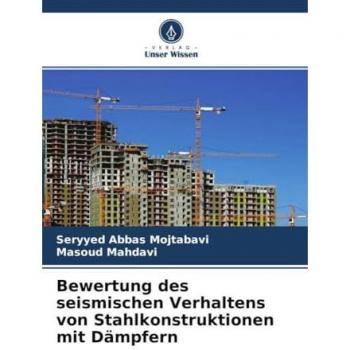 Bewertung des seismischen Verhaltens von Stahlkonstruktionen mit Dämpfern