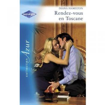 Rendez-vous en Toscane