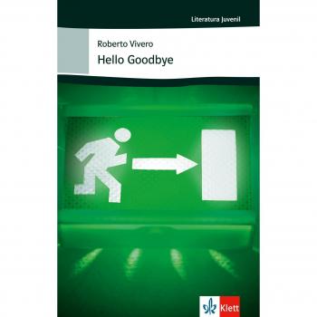 Hello Goodbye: Spanische Lektüre für das 3. Lernjahr