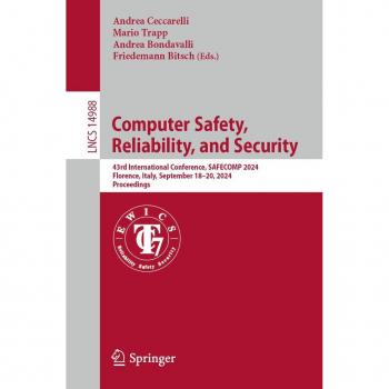 Computer Safety Reliability and Security