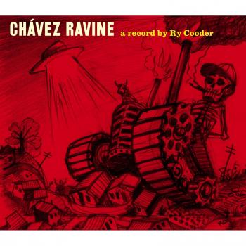 Ry Cooder Chavez Ravine