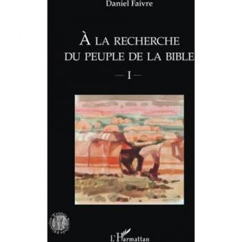 A la recherche du peuple de la Bible