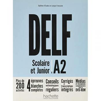 DELF Scolaire et Junior A2  Nouvelle dition: Livre de llve + DVD-ROM + corrigs