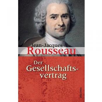 Der Gesellschaftsvertrag oder Grundsätze des politischen Rechts