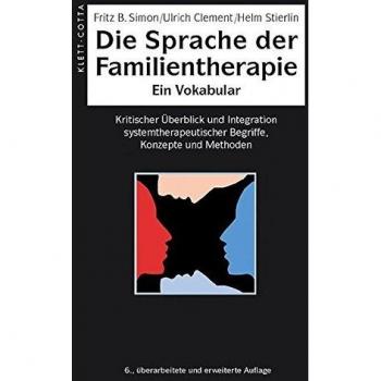 Die Sprache der Familientherapie. Ein Vokabular