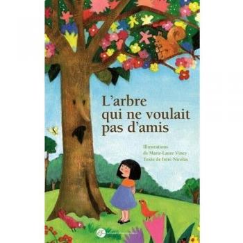 L'Arbre Qui ne voulait pas d'amis