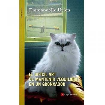 El difícil art de mantenir l'equilibri en un gronxador (Tapa blanda).