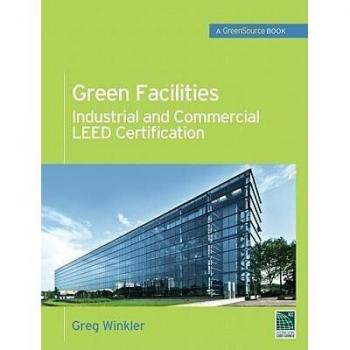 McGraw-Hill Publishing Company Green Facilities: Industrial and Commercial LEED Certification (Hardback)
