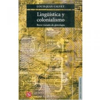 Linguistica y colonialismo/ Linguistic and Colonialism