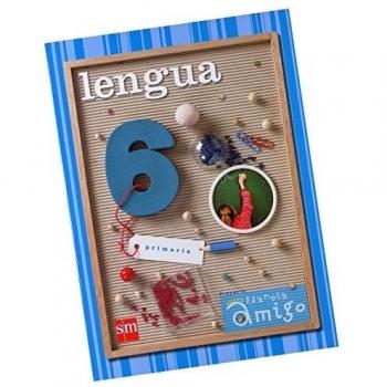 Lengua. 6 Primaria. Nuevo proyecto Planeta Amigo