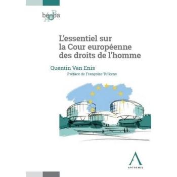 L'essentiel sur la Cour européenne des droits de l'homme