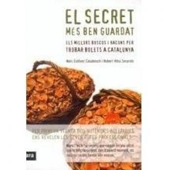 El secret més ben guardat. Els millors boscos i racons per trobar bolets a catalunya