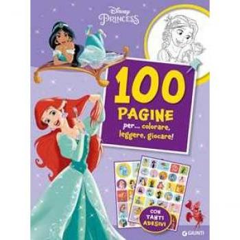 Disney Princess. 100 pagine per... colorare, leggere, giocare! Sticker special color. Ediz. a colori
