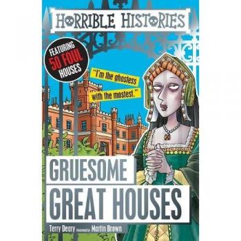 Gruesome Great Houses