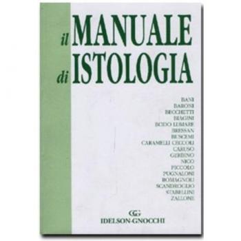 Il manuale di istologia. Ediz. illustrata