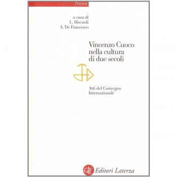 Vincenzo Cuoco nella cultura di due secoli. Atti del Convegno internazionale
