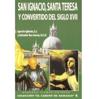 San Ignacio Santa Teresa y convertidos del siglo XVII. NUEVO. ENVÍO URGENTE