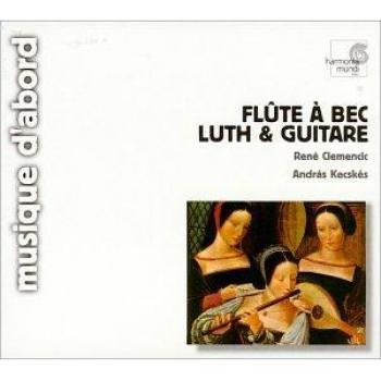 R. Clemencic : Flûte à bec, luth et guitare