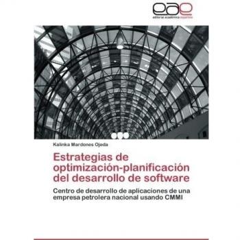 Estrategias de optimización-planificación del desarrollo de software: Centro de desarrollo de aplicaciones de una empresa petrolera nacional usando CMMI