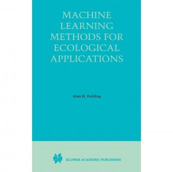 Machine Learning Methods for Ecological Applications
