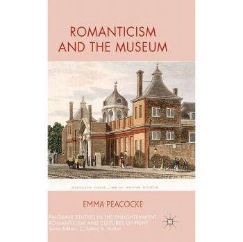 Romanticism and the Museum