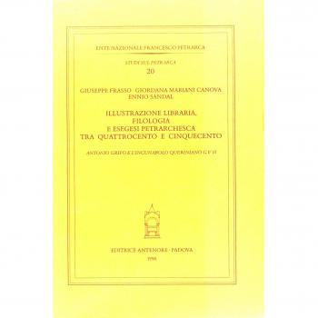 Illustrazione libraria, filologia e esegesi petrarchesca tra Quattro e Cinquecento. Antonio Grifo e l'incunabolo queriniano G V 15