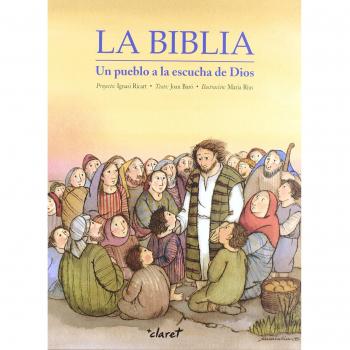 La biblia, un pueblo a la escucha de dios (Tapa dura).