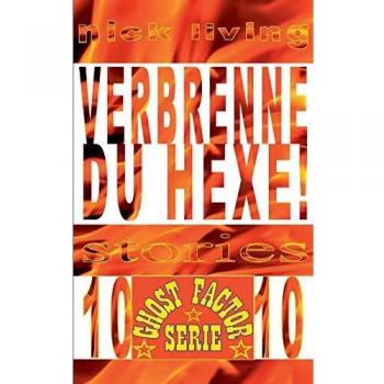 Verbrenne du Hexe!: Ghost-Factor