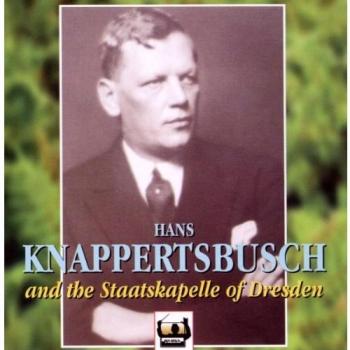 HANS/SD – Hans Knappertsbusch (Dresden Edition)