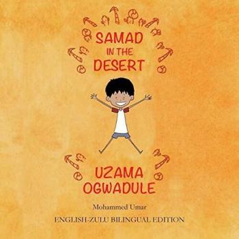 Samad in the Desert: English-Zulu Bilingual Edition
