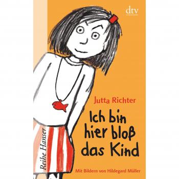 Richter, Jutta: Ich bin hier bloß das Kind
