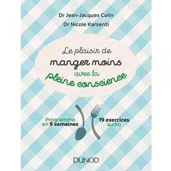 Le plaisir de manger moins avec la pleine conscience